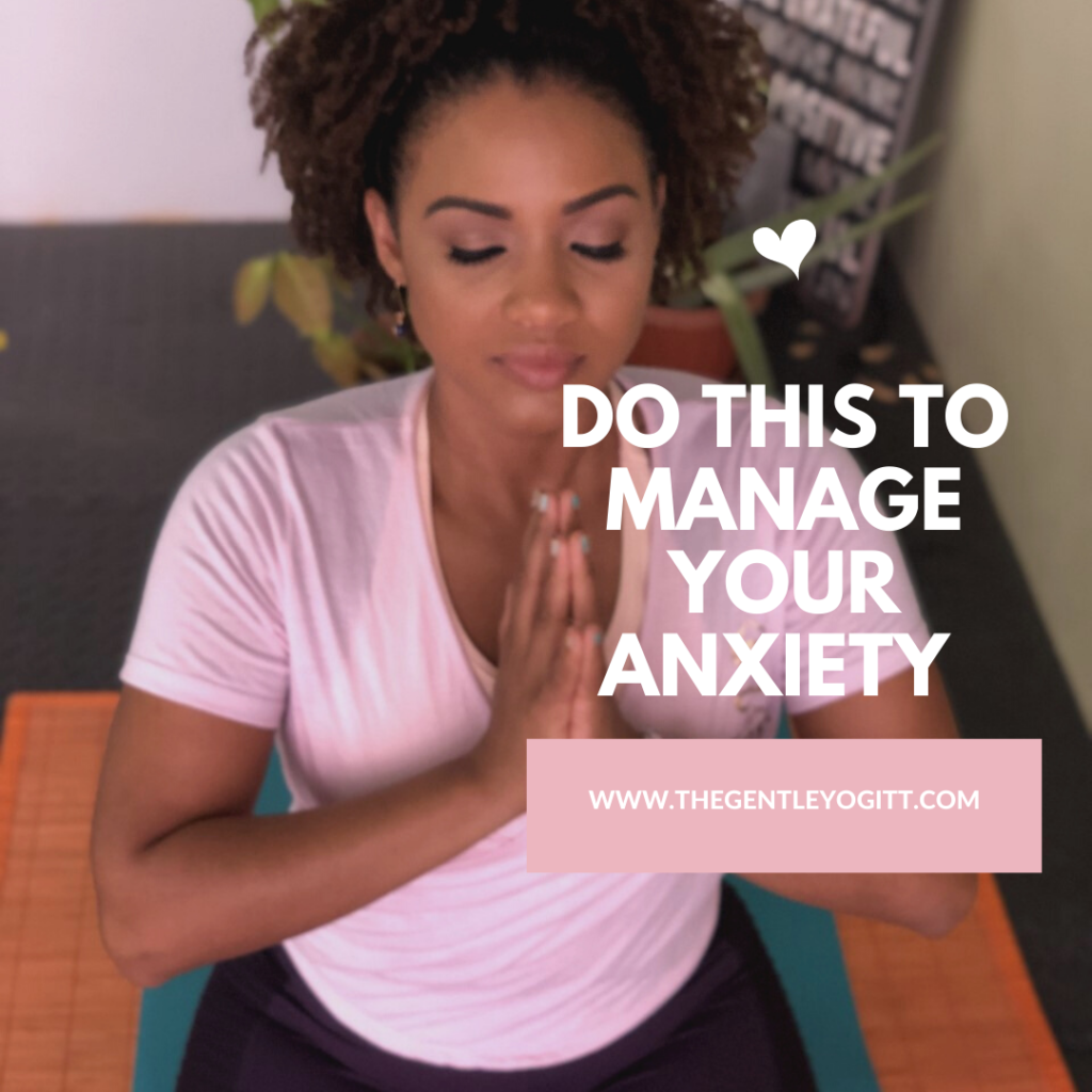 Do this To Manage Your Anxiety