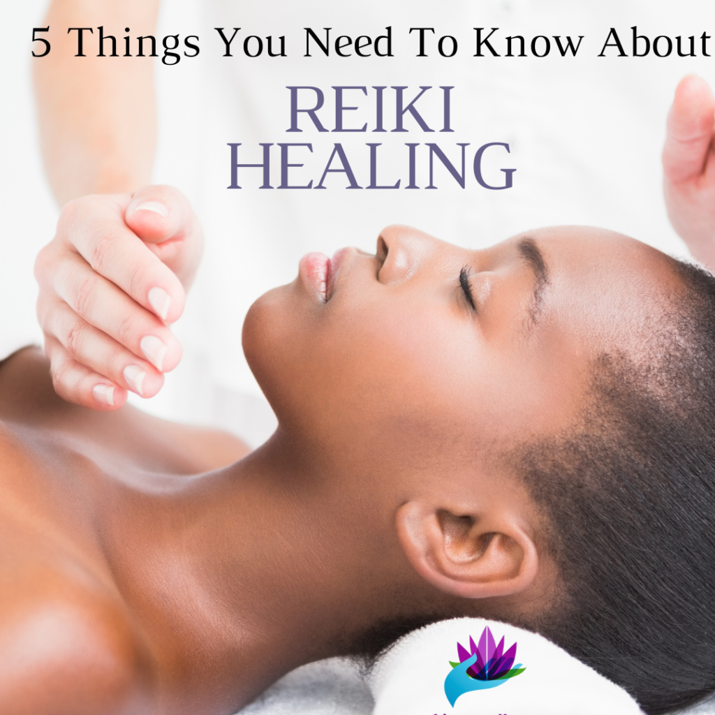 Reiki -5 Things You Need To Know For Your Session